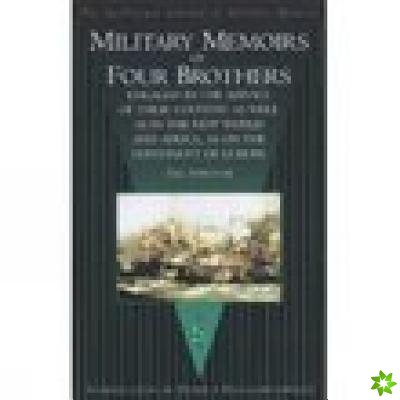 Military Memoirs of Four Brothers