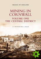 Mining in Cornwall Vol 1