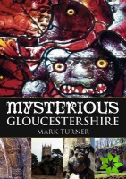 Mysterious Gloucestershire