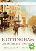 Nottingham: Life in the Postwar Years