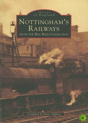 Nottingham's Railways