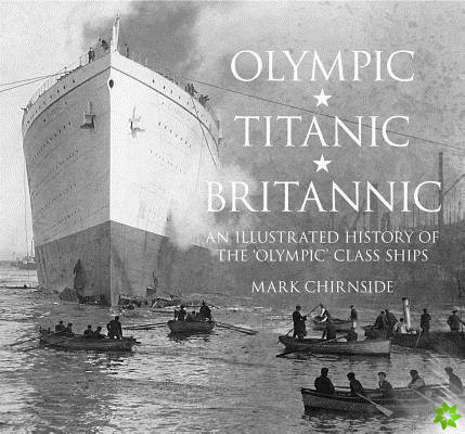 Olympic, Titanic, Britannic