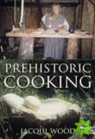 Prehistoric Cooking
