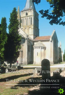 Romanesque Churches of the Loire and Western France