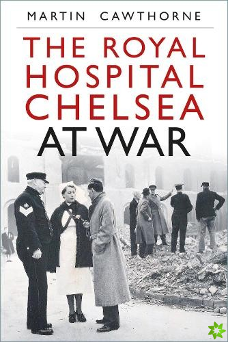 Royal Hospital Chelsea at War