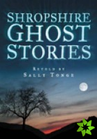 Shropshire Ghost Stories