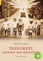 Treforest, Gyltaff and Rhydyfelin: Images of Wales