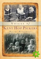 Voices of Kent Hop Pickers