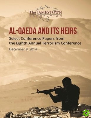 Al-Qaeda and Its Heirs