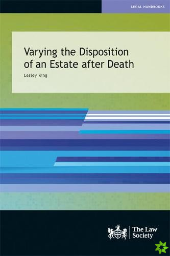 Varying the Disposition of an Estate after Death