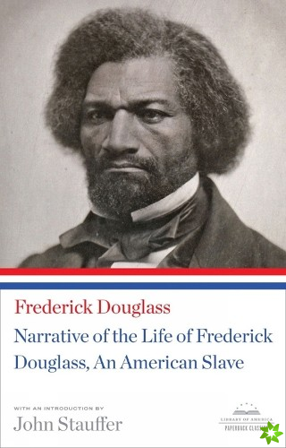 Narrative Of The Life Of Frederick Douglass, An American Slave