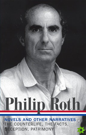 Philip Roth: Novels & Other Narratives 1986-1991 (LOA #185)