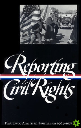Reporting Civil Rights Vol. 2 (LOA #138)