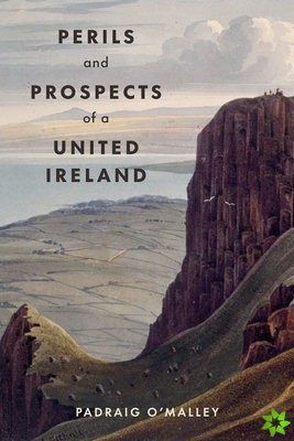 Perils & Prospects of a United Ireland
