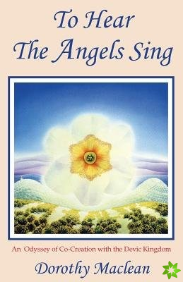 To Hear The Angels Sing