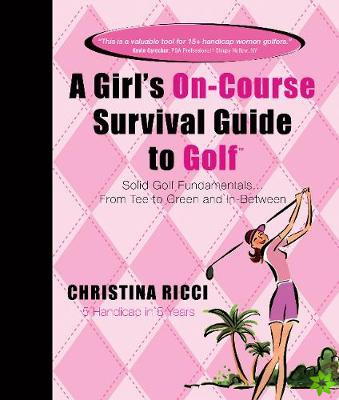 Girl's On-Course Survival Guide to Golf (Pink Book)