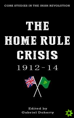 Home Rule Crisis 1912-14