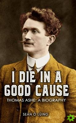I Die in a Good Cause -