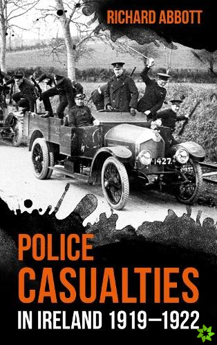 Police Casualties in Ireland 19191922