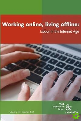 Working online, living offline