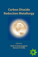Carbon Dioxide Reduction Metallurgy