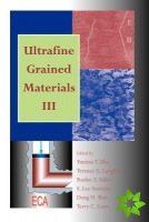 Ultrafine Grained Materials III