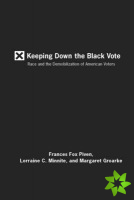 Keeping Down The Black Vote