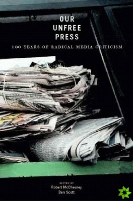 Our Unfree Press