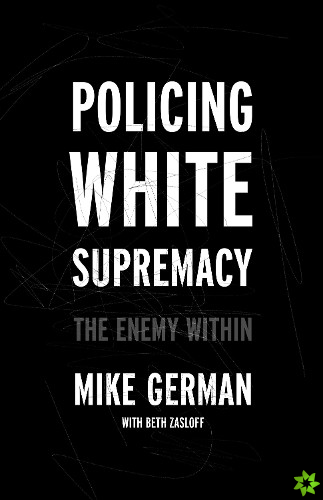 Policing White Supremacy