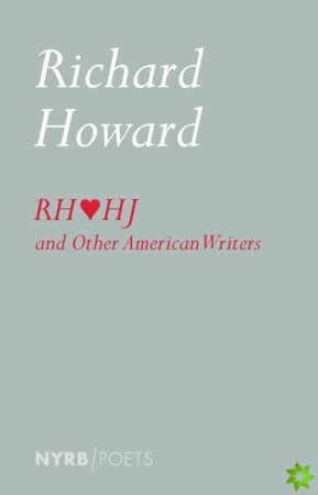 Richard Howard Loves Henry James