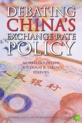 Debating China's Exchange Rate Policy