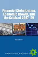 Financial Globalization, Economic Growth, and the Crisis of 200709