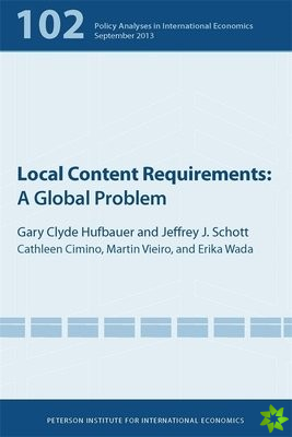 Local Content Requirements  A Global Problem