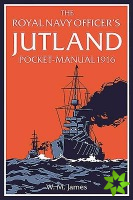 Royal Navy Officers Jutland Pocket-Manual 1916