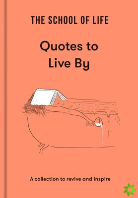 School of Life: Quotes to Live By