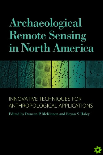 Archaeological Remote Sensing in North America