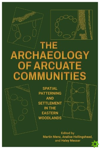 Archaeology of Arcuate Communities