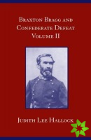 Braxton Bragg and Confederate Defeat, Volume II