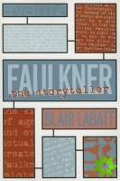 Faulkner the Storyteller