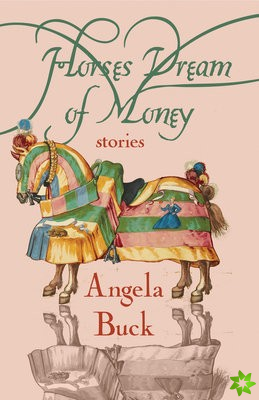 Horses Dream of Money