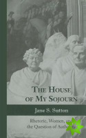 House of My Sojourn