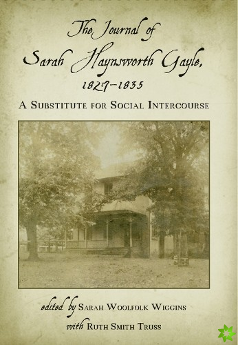 Journal of Sarah Haynsworth Gayle, 1827 1835