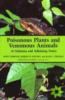 Poisonous Plants and Venomous Animals of Alabama and Adjoining States