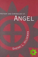 Pottery and Chronology at Angel