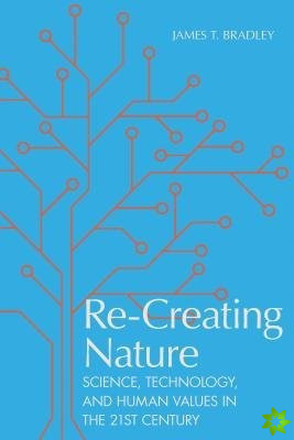 Re-Creating Nature