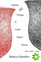 Stability and Change in Guale Indian Pottery, 1300-1702