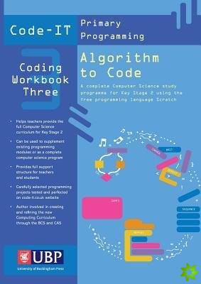 Code-It Workbook 3: Algorithm to Code Using Scratch