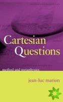 Cartesian Questions  Method and Metaphysics