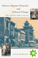 Chinese Migrant Networks and Cultural Change