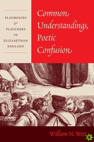Common Understandings, Poetic Confusion